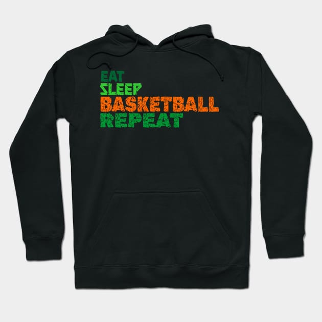 EAT SLEEP BASKETBALL REPEAT Hoodie by King Chris